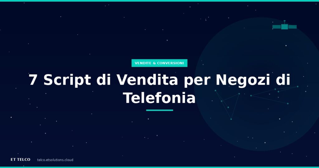 7 script di vendita per negozi di telefonia testati su oltre 500 venditori WindTre